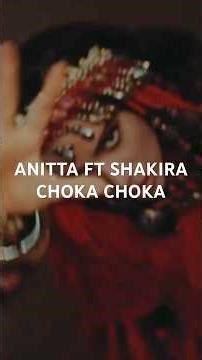 Tudo sobre a música Choka Choka de Anitta feat Shakira #fy #anitta #shakira #chokachoka #equilibrivm