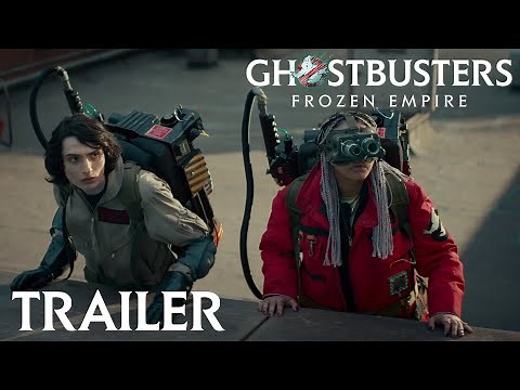 GHOSTBUSTERS: FROZEN EMPIRE - International Trailer