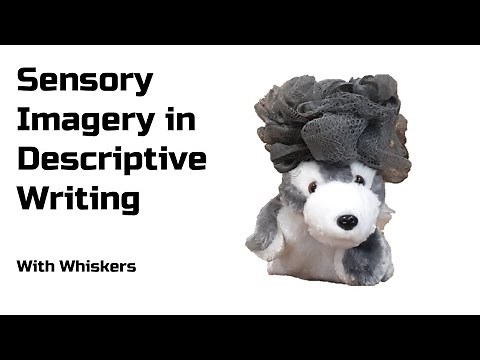 How to Use Sensory Imagery in Descriptive Writing
