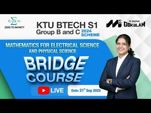 KTU B.Tech S1 Bridge Course | Mathematics for Electrical & Physical Science | Zero to Infinity