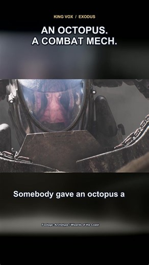 EXODUS gave an octopus a COMBAT MECH