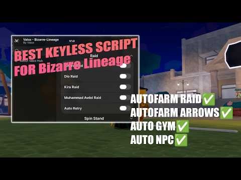 Bizarre Lineage Script Auto Raid, Auto Farm Stand Arrows