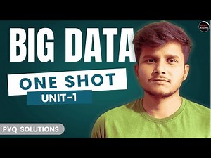 Big Data | Unit-1 One Shot | Btech | PYQ Solutions | Aktu Exam | Big Data Explanation