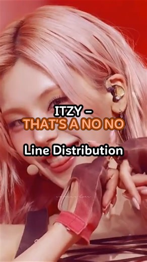 ITZY "THAT'S A NO NO" - Line Distribution #ITZY #THATSANONO #linedistribution #kpop