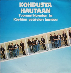 Tuomari Nurmio Ja Köyhien Ystävät - Kohdusta Hautaan