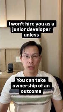I won’t hire you as a junior developer unless you can take ownership