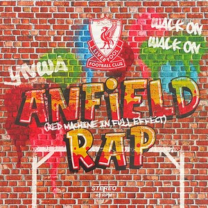 Liverpool F.C. - Anfield Rap (Red Machine in Full Effect)