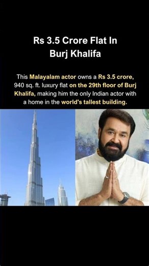 This Malayalam Actor Bought Luxury Flat in Burj Khalifa.