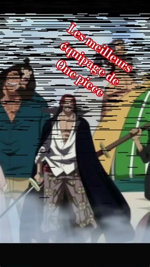 les meilleurs équipage de one piece