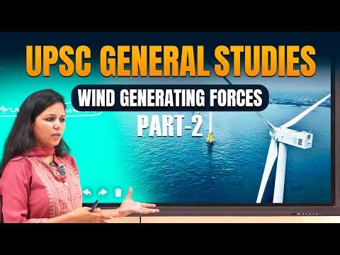 UPSC General Studies | Wind Generating Forces (Part-2) | RBC Career