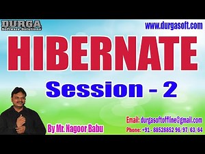 HIBERNATE tutorials || Session - 2 || by Mr. Nagoor Babu On 07-04-2025 @9PM IST