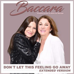 Baccara - Don’t Let This Feeling Go Away (Extended Version)