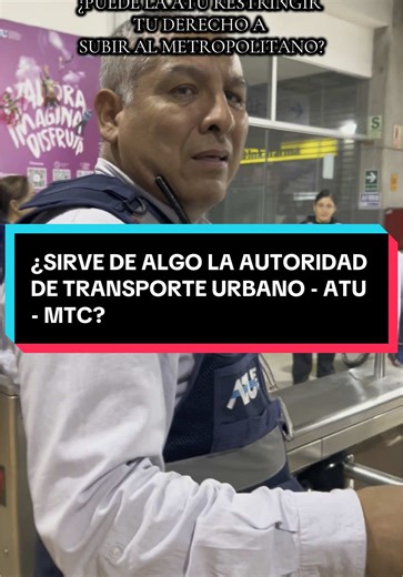 Restricciones al acceso en el Metropolitano por la ATU