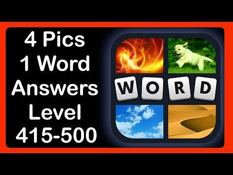 4 Pics 1 Word - Level 415-500 - Answers - Walkthrough