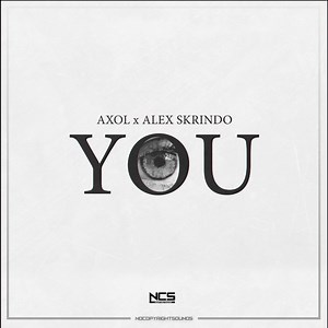 You - Alex Skrindo & Axol: Song Lyrics, Music Videos & Concerts