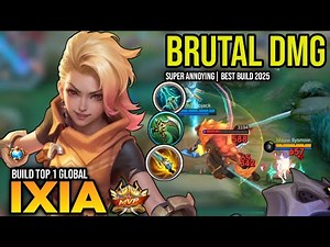 IXIA BEST BUILD 2025 | BUILD TOP 1 GLOBAL IXIA GAMEPLAY | MOBILE LEGENDS✓