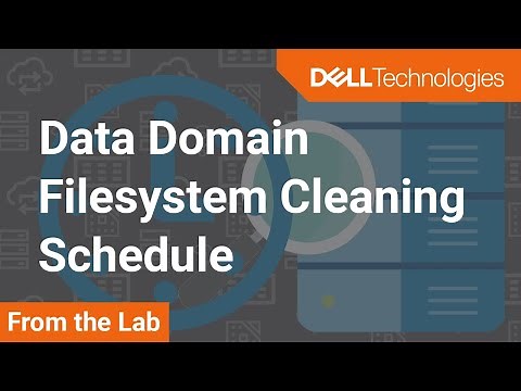 How to configure Dell Data Domain Filesystem Cleaning Schedule