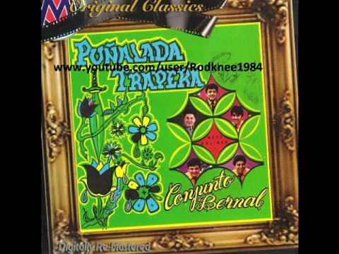 Conjunto Bernal - Puñalada Trapera / Conchita La Viuda Alegre