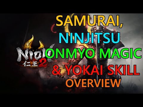 Samurai Skills | Ninjitsu Skills | Onmyo Skills | Shiftling Skills | NIOH 2