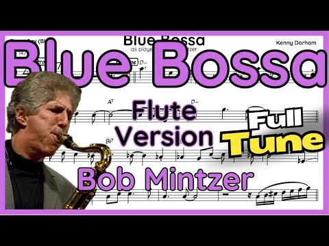 Blue Bossa (Bob Mintzer) Flute Version in C