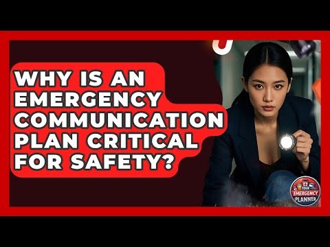 Why Is An Emergency Communication Plan Critical For Safety? - Your Emergency Planner