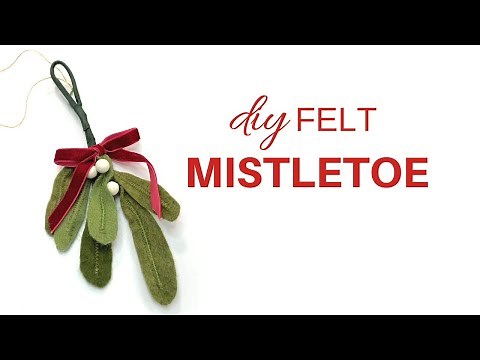 DIY Felt Mistletoe | Simple Christmas Craft