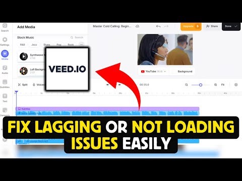 How to Fix Lagging or Not Loading Issues in VEED 2025?