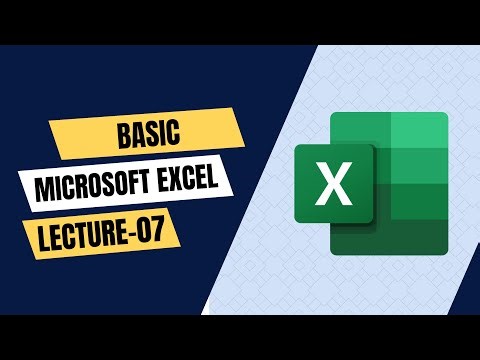 Basic Microsoft Excel | Lecture-07