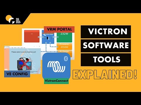 Victron Software Tools : A Basic Guide to VRM Portal, VictronConnect and VE Configure