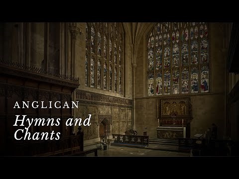 1 Hour of Soothing Anglican Hymns and Chants for Comfort and Healing