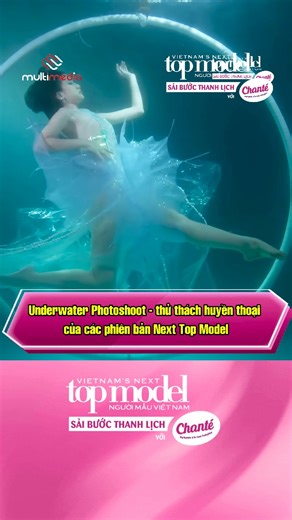 9.7K views · 42 reactions | Underwater Photoshoot - thử thách huyền thoại của các phiên bản Next Top Model #VietnamNextTopModel2025 #Chante #MultimediaJSC #saibuocthanhlich #nuocgiatxa8trong1 | Vietnam's Next Top Model TV Show | Facebook