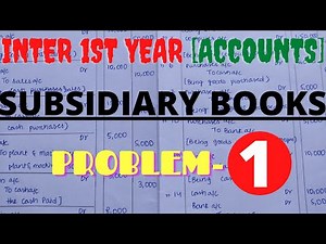 #1 SUBSIDIARY BOOKS| INTER 1st YEAR ACCOUNTS| CEC|MEC| B.COM|CA| IMPORTANT 5 MARKS PROBLEMS & THEORY