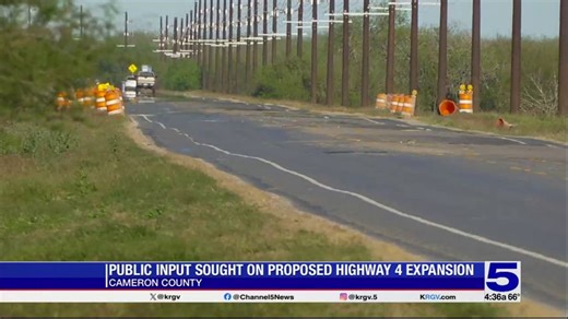 TXDOT seeks public input on proposed State Highway 4 expansion in Cameron County