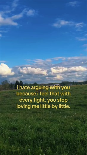 I Hate Arguing With You — Why I Feel You Love Me Less