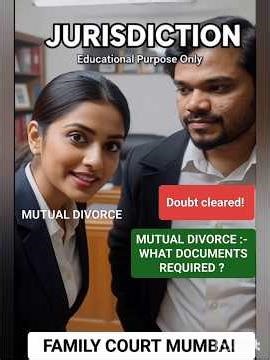Mutual Divorce Documents & Jurisdiction Explained | Section 13-B |FamilyCourt#MutualDivorce #Divorc