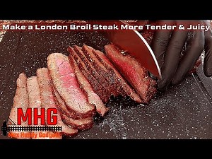How to Make a London Broil Steak More Tender and Juicy