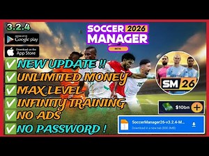 SOCCER MANAGER 2026 MOD APK V3.2.4 | UNLIMITED MONEY FITNESS & MANAGER LEVEL UP