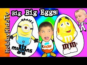 4 BIG BIG Eggs! Minion Kinder Egg M+M Guy Kinder Guy, So Many Toys and Fun HobbyKidsVids