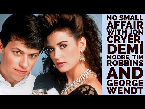 No Small Affair with Jon Cryer, Demi Moore, Tim Robbins and George Wendt