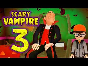 Scary Vampire 3D part 3 gameplay walkthrough (iOS & Android)