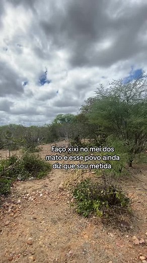 Faço xixi no mei dos mato e esse povo ainda diz que sou metida