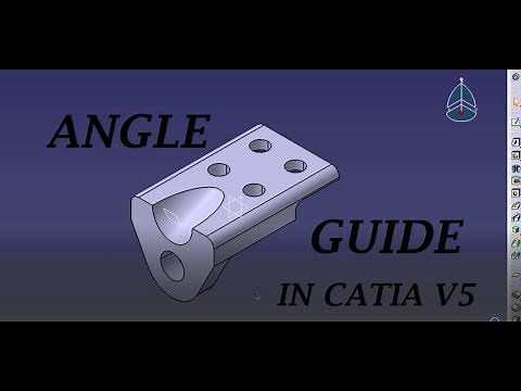 Angle Guide Modeling in CATIA v5