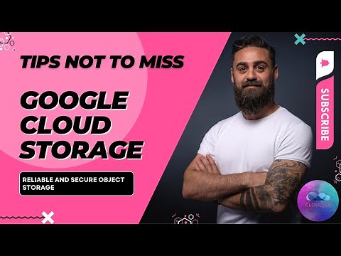 The Ultimate GCP 101 Tutorial: Everything You Need to Know About Google Cloud Storage
