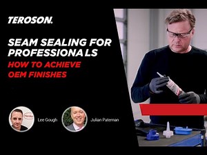 SEAM SEALING FOR PROFESSIONALS - HOW TO ACHIEVE OEM FINISHES