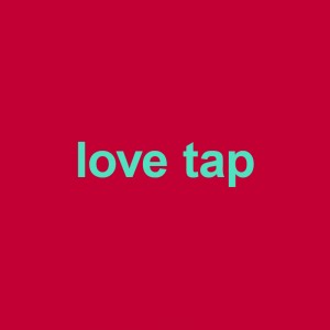 love tap