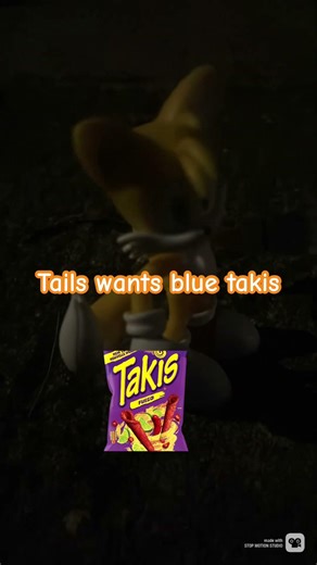 Tails wants blue flavored takis and he has a plan