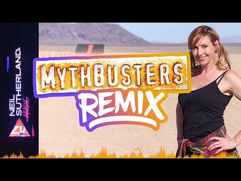 Mythbusters remix 2022 🎧 [ORIGINAL AUDIO MIX] - [NEIL SUTHERLAND]