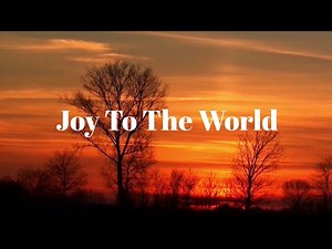 Joy To The World With Lyrics