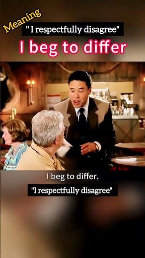 I beg to differ#english