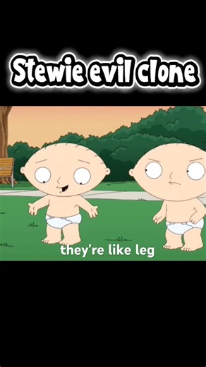 Stewie evil clone part 2